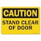 Signmission OSHA Caution, 7" Height, Rigid Plastic, 10" x 7", Landscape, Stand Clear Of Door OS-CS-P-710-L-19236 - alternate 1